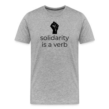 Solidarité est un verbe - Concevoir avec Faust - T-shirt bio Premium Homme - gris chiné - Devant - Damien (186cm)