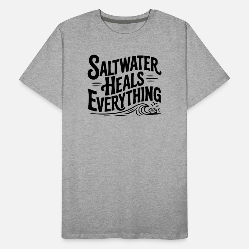 Saltwater Heals Everything Men's Premium Organic T-Shirt