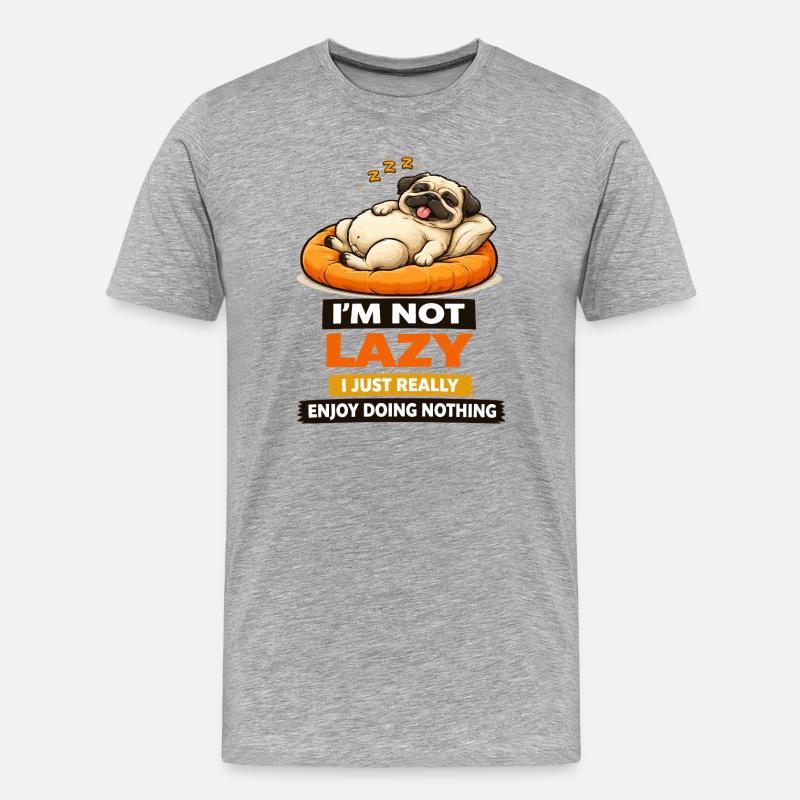 Ikke doven, bare nyder ingenting, Pug - Herre Premium T-shirt økologisk - grå meleret