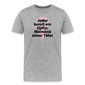 JEDER KENNT OPFER, NIEMAND TÄTER! ♀ FEMALE POWER - Männer Premium Bio T-Shirt - Grau meliert - Vorne - Damien (186cm)
