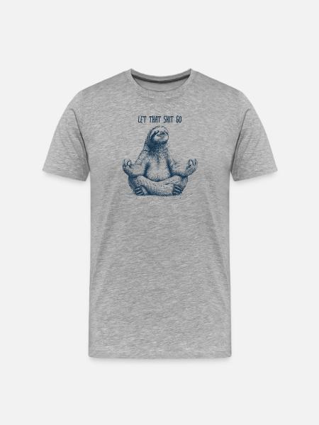 Let that shit go Sloth - Faultier - Men's Premium Organic T-Shirt - heather grey