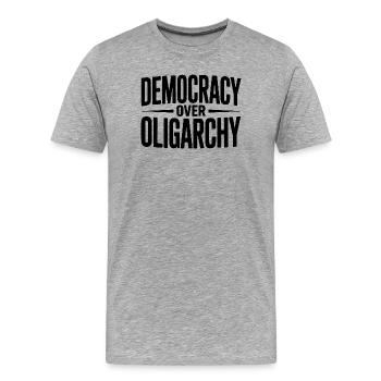 Democracy over Oligarchy - Men's Premium Organic T-Shirt - heather grey - Front - Damien (186cm)