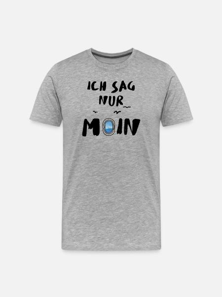 ich sag nur moin - Männer Premium Bio T-Shirt - Grau meliert