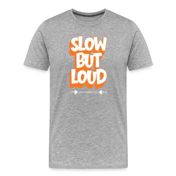 Langsam, aber laut – EPA genehmigt - Männer Premium Bio T-Shirt - Grau meliert - Vorne - Damien (186cm)