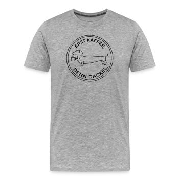 erst kaffee denn dackel - Männer Premium Bio T-Shirt - Grau meliert - Vorne - Damien (186cm)