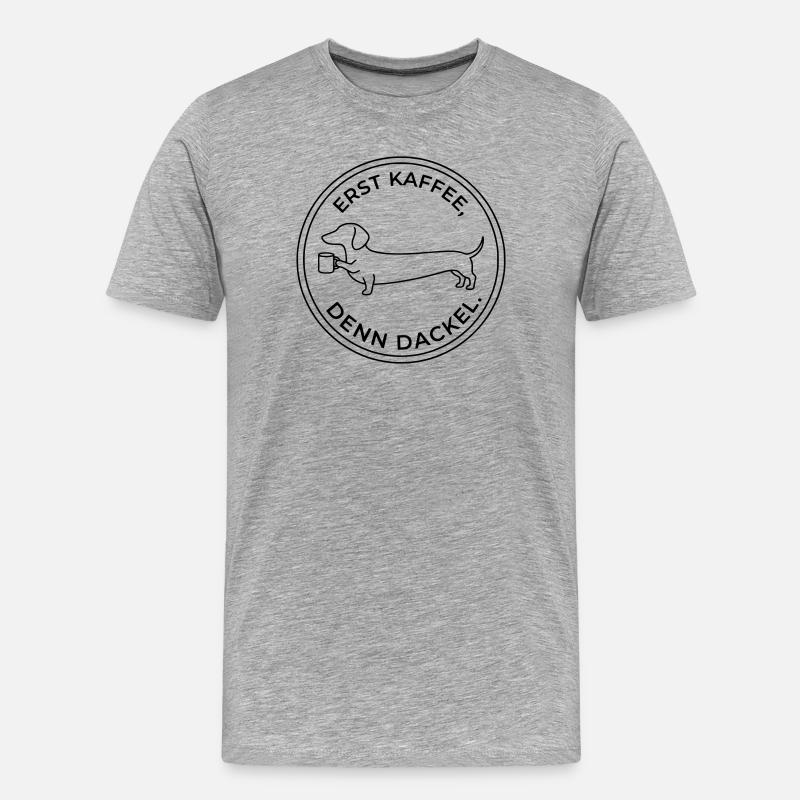 erst kaffee denn dackel - Männer Premium Bio T-Shirt - Grau meliert