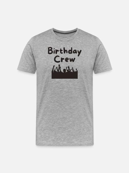 Birthday Crew - Männer Premium Bio T-Shirt - Grau meliert