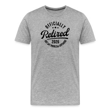 Ruhestand 2026 – Lustiges Geschenk für Rentner - Männer Premium Bio T-Shirt - Grau meliert - Vorne - Damien (186cm)