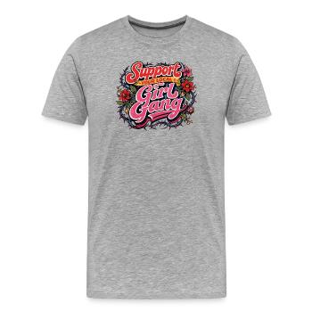 Unterstützen Sie Ihre lokale Mädchengang - Männer Premium Bio T-Shirt - Grau meliert - Vorne - Damien (186cm)