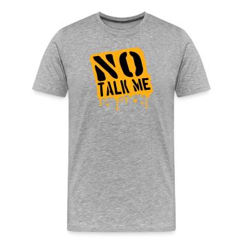 Pas de discours introverti antisocial drôle - T-shirt bio Premium Homme - gris chiné - Devant - Damien (186cm)