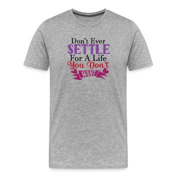 Zufrieden, was du nicht willst. - Männer Premium Bio T-Shirt - Grau meliert - Vorne - Damien (186cm)