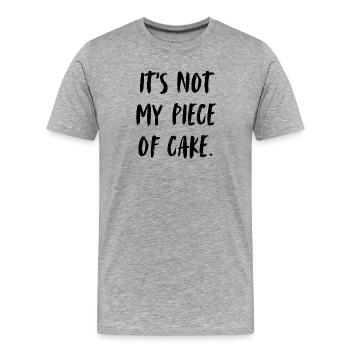 It's not my piece of cake. Das ist nicht mein Ding - Männer Premium Bio T-Shirt - Grau meliert - Vorne - Damien (186cm)