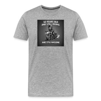50 years old and further on the motorcycle - Men's Premium Organic T-Shirt - heather grey - Front - Damien (186cm)