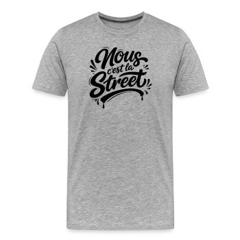 Nous C'est La Street - Slogan Fier Banlieue - T-shirt bio Premium Homme - gris chiné - Devant - Damien (186cm)