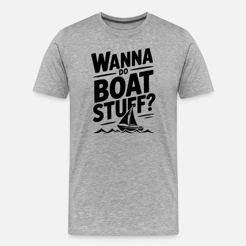 Willst du Boots-Sachen machen? - Männer Premium Bio T-Shirt - Grau meliert