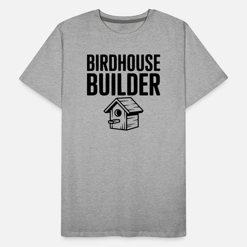 Constructeur de maisons à oiseaux T-shirt bio Premium Homme