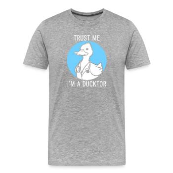 Ducktor Vertrauen - Männer Premium Bio T-Shirt - Grau meliert - Vorne - Damien (186cm)