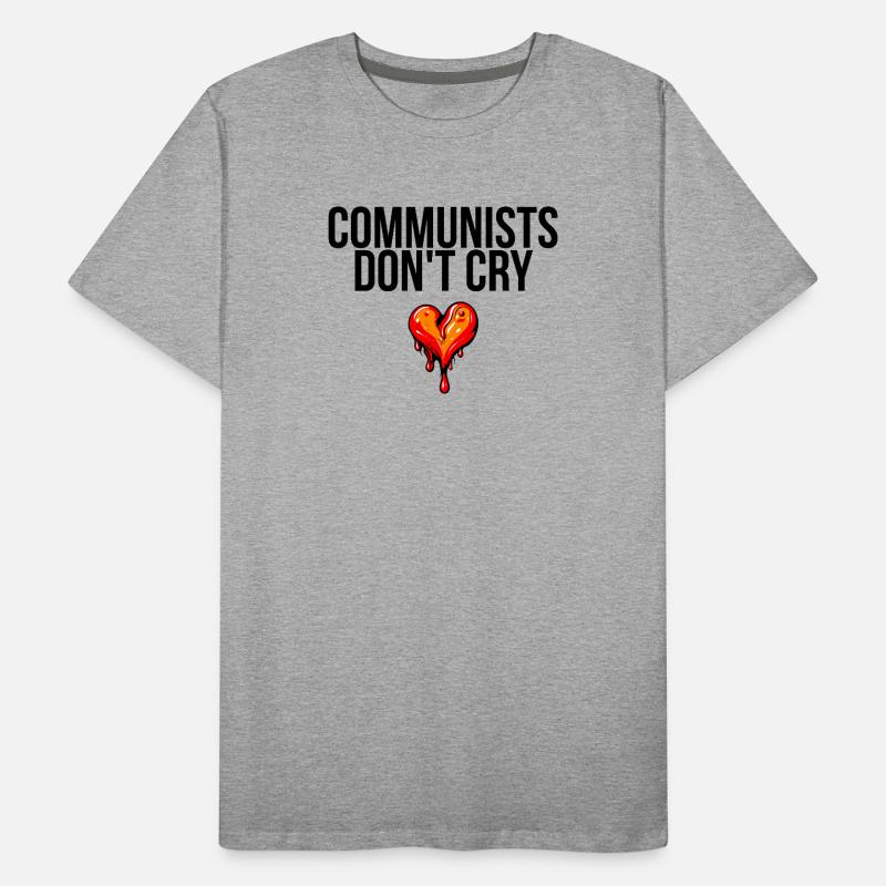 communists don't cry Men's Premium Organic T-Shirt