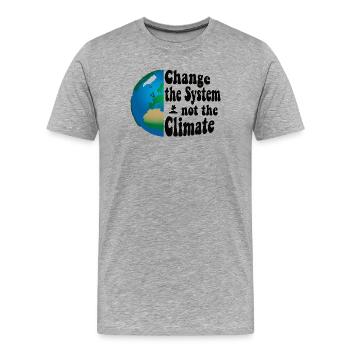 Change the system, not the climate - Männer Premium Bio T-Shirt - Grau meliert - Vorne - Damien (186cm)