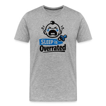 Sleep is Overrated – Funny Baby Motif - Men's Premium Organic T-Shirt - heather grey - Front - Damien (186cm)