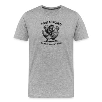 Not diagnosed, but something is wrong - Men's Premium Organic T-Shirt - heather grey - Front - Damien (186cm)