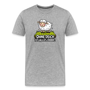  Ohne Deich Ist Alles Doof Lustiges Küstenschaf - Männer Premium Bio T-Shirt - Grau meliert - Vorne - Damien (186cm)