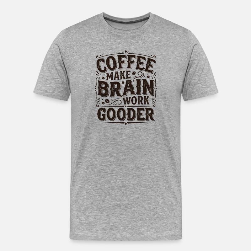 Il caffè rende il cervello più efficace – Regalo di caffè - Maglietta ecologica premium da uomo - grigio melange