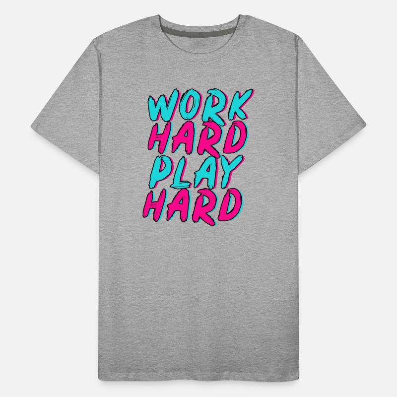 Travailler dur, s’amuser, s’amuser au néon dur. T-shirt bio Premium Homme
