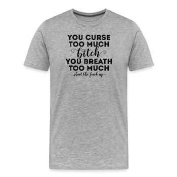 Funny Sarcastic Quote - Men's Premium Organic T-Shirt - heather grey - Front - Damien (186cm)