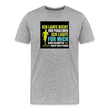 “ICH LAUFE NICHT VOR PROBLEMEN ICH LAUFE FÜR MICH  - Männer Premium Bio T-Shirt - Grau meliert - Vorne - Damien (186cm)