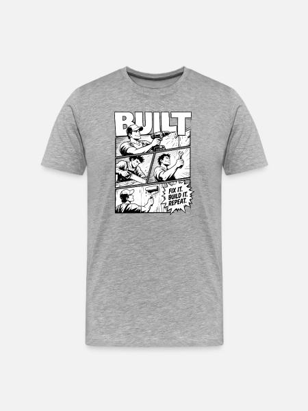 Built Fix It Build It Repeat - Men's Premium Organic T-Shirt - heather grey