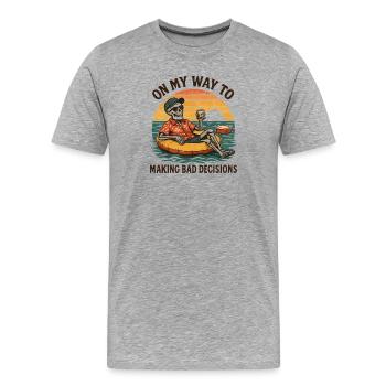 Holiday Humor On My Way To Making Bad Decisions - Men's Premium Organic T-Shirt - heather grey - Front - Damien (186cm)