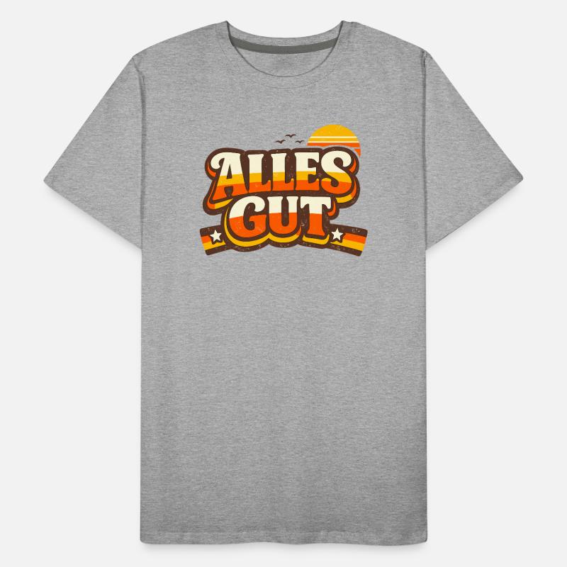 Alles Gut Spruch Männer Premium Bio T-Shirt