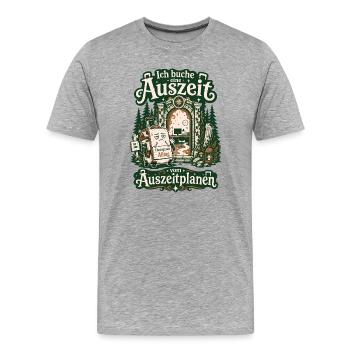 Ich buche eine Auszeit vom Auszeitplanen - Männer Premium Bio T-Shirt - Grau meliert - Vorne - Damien (186cm)