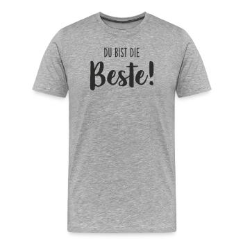 Du bist die Beste – Liebevolles Textdesign - Männer Premium Bio T-Shirt - Grau meliert - Vorne - Damien (186cm)