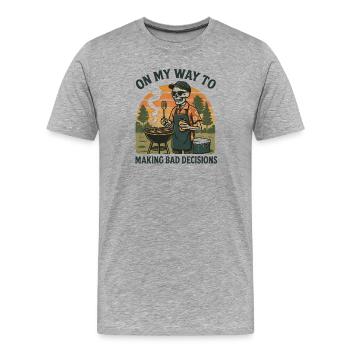 Grilling Humor On My Way To Making Bad Decisions - Men's Premium Organic T-Shirt - heather grey - Front - Damien (186cm)