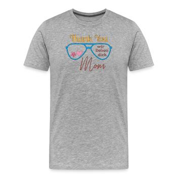 Danke Mama  - Männer Premium Bio T-Shirt - Grau meliert - Vorne - Damien (186cm)