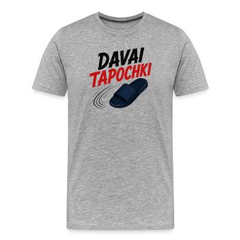 Davai Tapochki | Lustiger Slawen Humor - Männer Premium Bio T-Shirt - Grau meliert - Vorne - Damien (186cm)