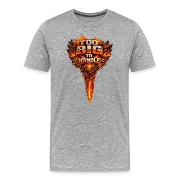 Too Big to Handle Flame Logo - Men's Premium Organic T-Shirt - heather grey - Front - Damien (186cm)