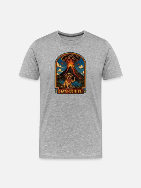 Chien devant un volcan – Restez positif - T-shirt bio Premium Homme - gris chiné