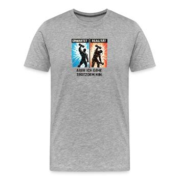 Gym Humor Fitness Geschenk lustig Spruch Training - Männer Premium Bio T-Shirt - Grau meliert - Vorne - Damien (186cm)