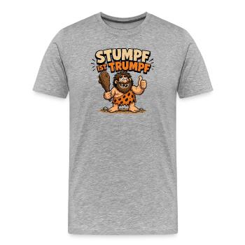 Stumpf ist Trumpf Höhlenmensch - Männer Premium Bio T-Shirt - Grau meliert - Vorne - Damien (186cm)