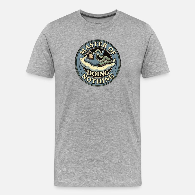 Master Of Doing Nothing - Männer Premium Bio T-Shirt - Grau meliert