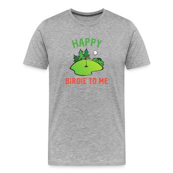 Happy Birdie to Me Golf Tee - Men's Premium Organic T-Shirt - heather grey - Front - Damien (186cm)