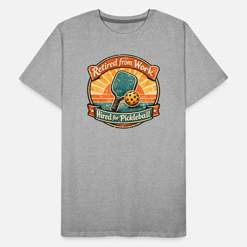 Retired for Work, Hired for Pickleball Männer Premium Bio T-Shirt