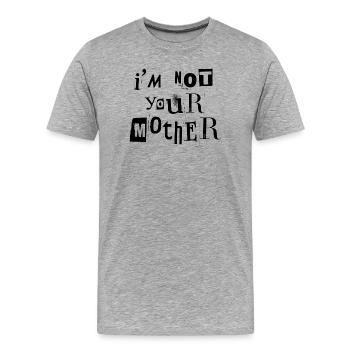Where is Mum ? - T-shirt bio Premium Homme - gris chiné - Devant - Damien (186cm)