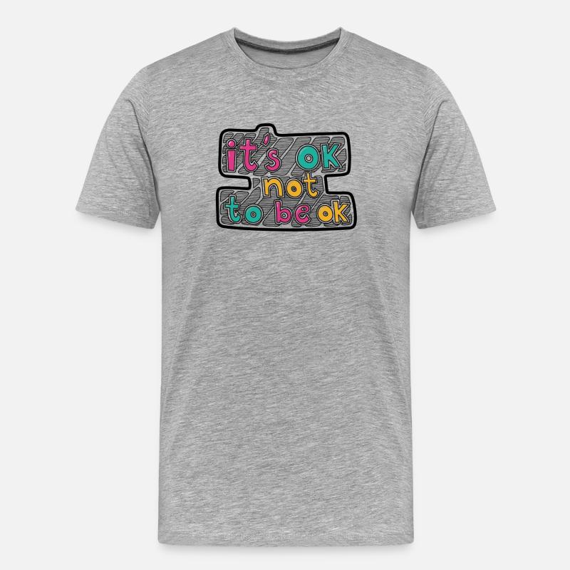 It's ok, not to be ok - Männer Premium Bio T-Shirt - Grau meliert
