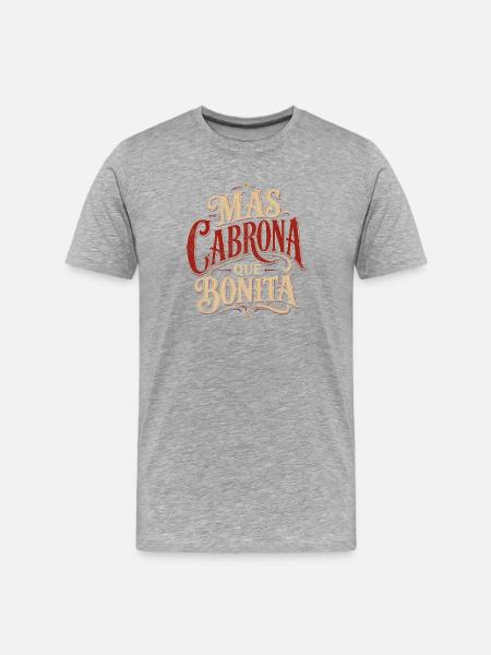 Más Cabróna Que Bonita - Männer Premium Bio T-Shirt - Grau meliert