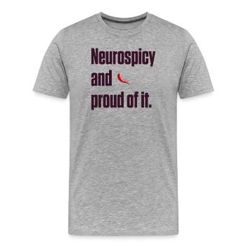 Neurospicy and Proud Neurodivergent Gift - Men's Premium Organic T-Shirt - heather grey - Front - Damien (186cm)