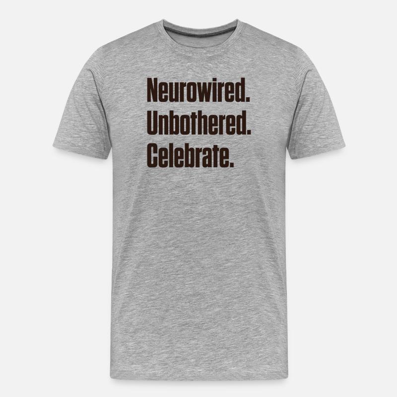 Neurocâblé. Imperturbable. Fêter ça. ND Pride - T-shirt bio Premium Homme - gris chiné